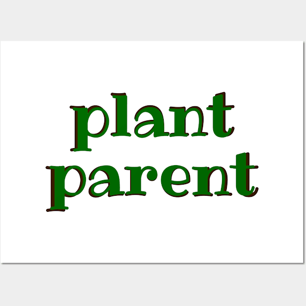 Plant Parent 7a Wall Art by Plant Parent